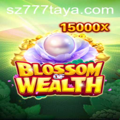 Blossom of Wealth: The Ultimate Gaming Experience